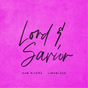 Lord &amp; Savior