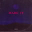 Made It cover