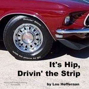 It&#039;s Hip, Drivin&#039; the Strip - Remastered