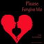 Please Forgive Me - Remastered cover