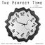 The Perfect Time - Remastered cover