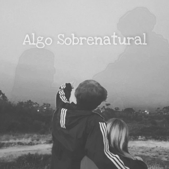 Algo Sobrenatural