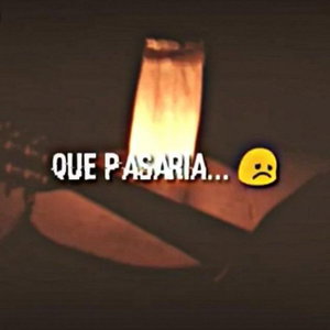 Que Pasaria