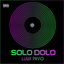 Solo Dolo cover