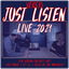 Just Listen - Live 2021 cover