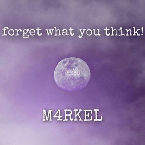 forget what you think!