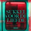 Sukkel Voor De Liefde cover