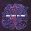 On My Mind cover