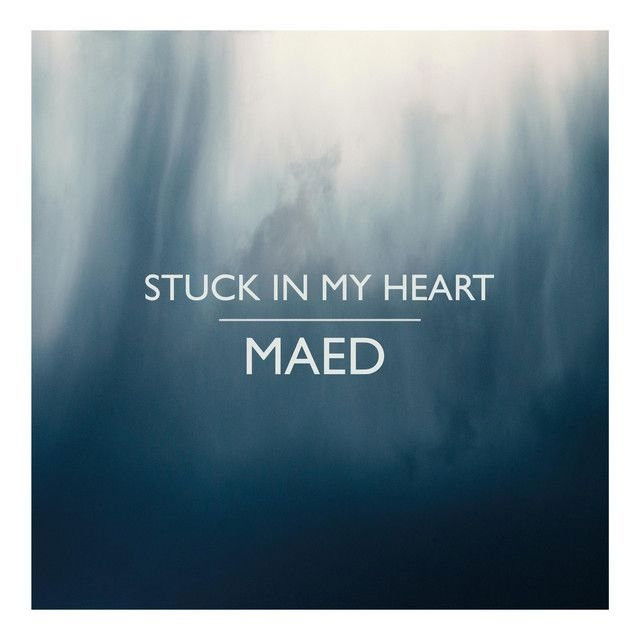 Stuck In My Heart