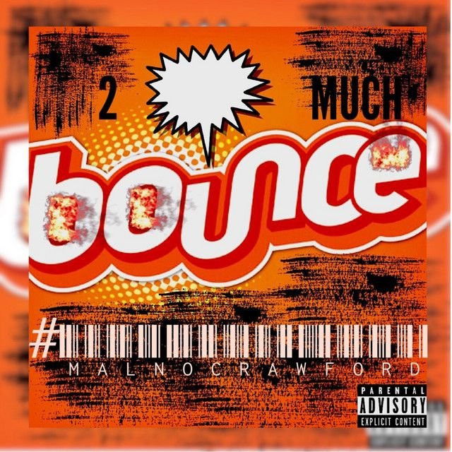 2 MUCH BOUNCE