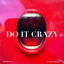 Do It Crazy cover