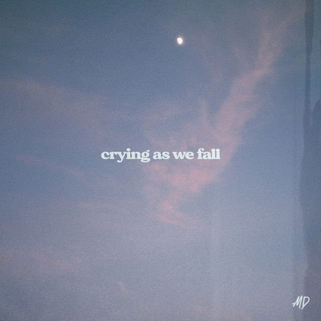 Crying As We Fall