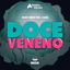 Doce Veneno cover