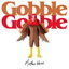 Gobble Gobble cover