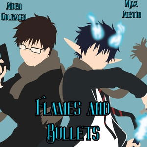 Flames and Bullets (Blue Exorcist)