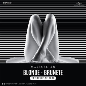 Blonde, Brunete (Tot Felu&#039; De Fete)