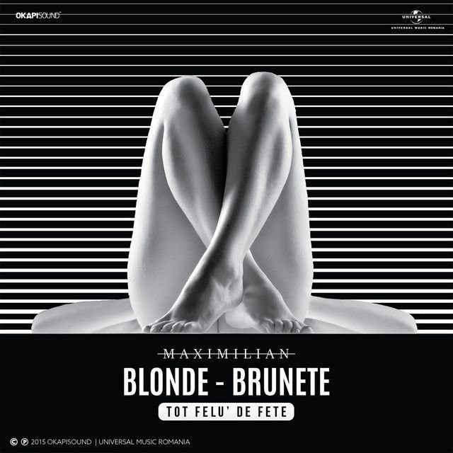 Blonde, Brunete (Tot Felu' De Fete)