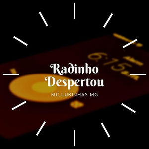 Radinho Despertou