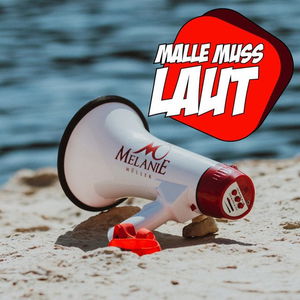 Malle muss laut