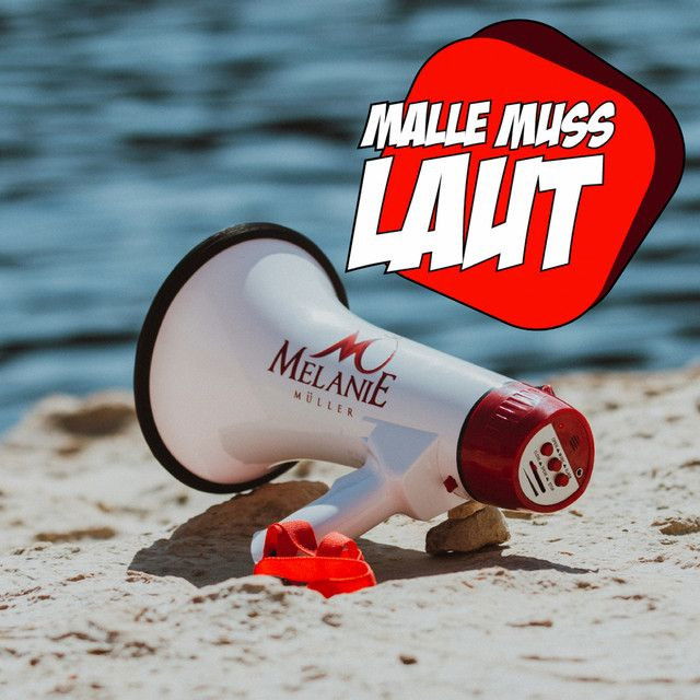 Malle muss laut