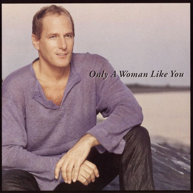 Only a Woman Like You