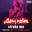 Stroke Me cover