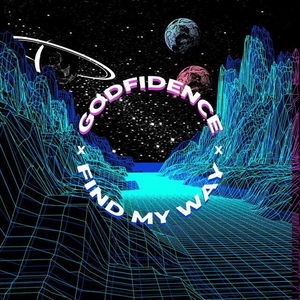 Godfidence / Find My Way