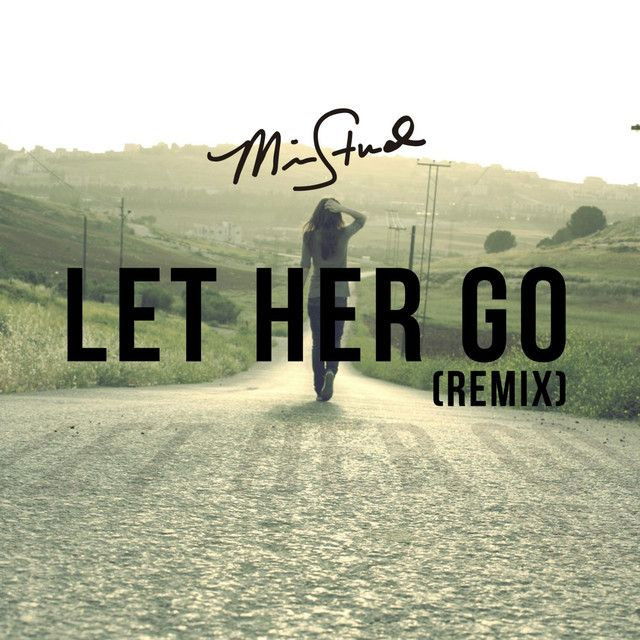 Let Her Go (Remix)