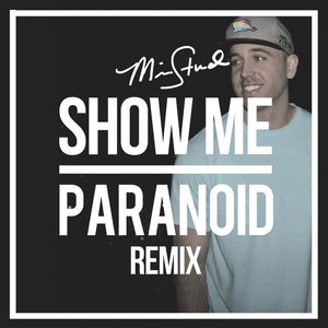 Show Me / Paranoid