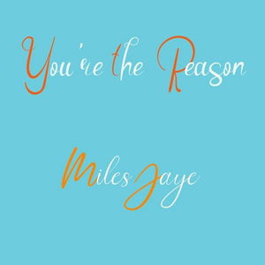 You&#039;re the Reason