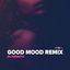 good mood - Drill Remix cover