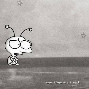 One Time We Lived