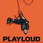 PLAYLOUD cover