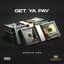 Get Ya Pay - Every Chance I Get Remix cover