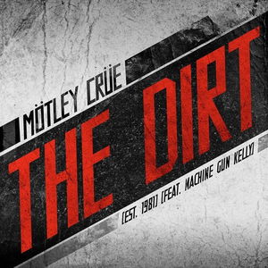 The Dirt (Est. 1981)