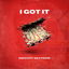 I Got It cover