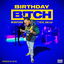 Birthday Bitch cover