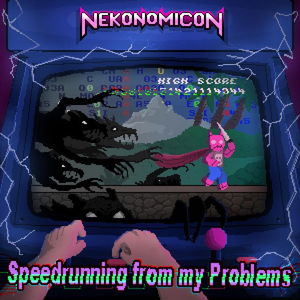 Speedrunning from my Problems