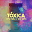 Tóxica cover