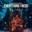 Everything I Need (This Holiday) cover