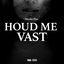 HOUD ME VAST cover