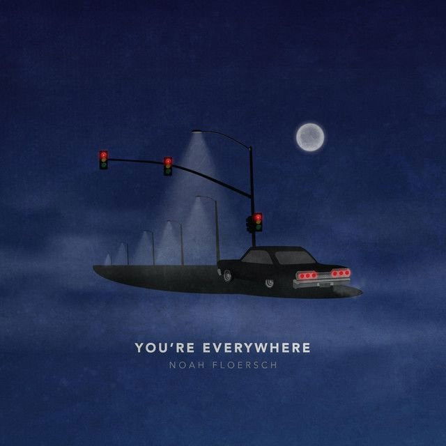 You're Everywhere