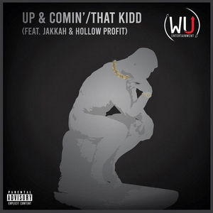 Up &amp; Comin&#039; / That Kidd