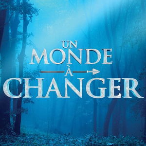 Un Monde à Changer