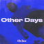 Other Days cover