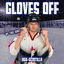 Gloves Off (Canadian Mask Off) cover