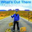 What's Out There cover