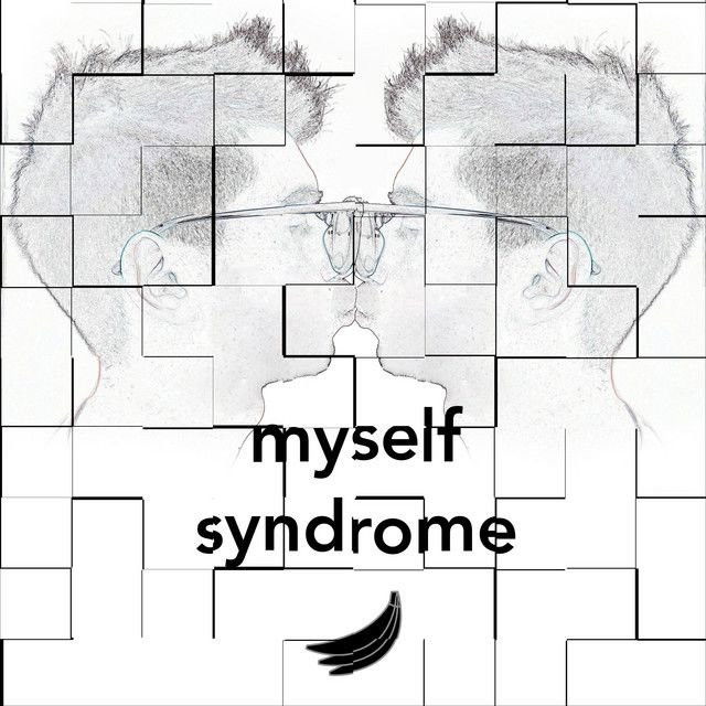 Myself Syndrome