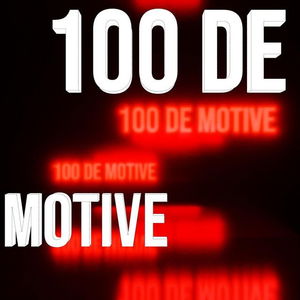 100 de motive