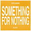 Something For Nothing cover